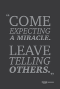 Come Expecting A Miracle