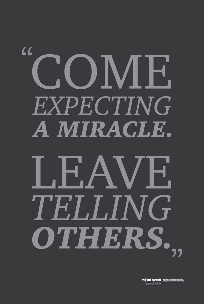 Come Expecting A Miracle